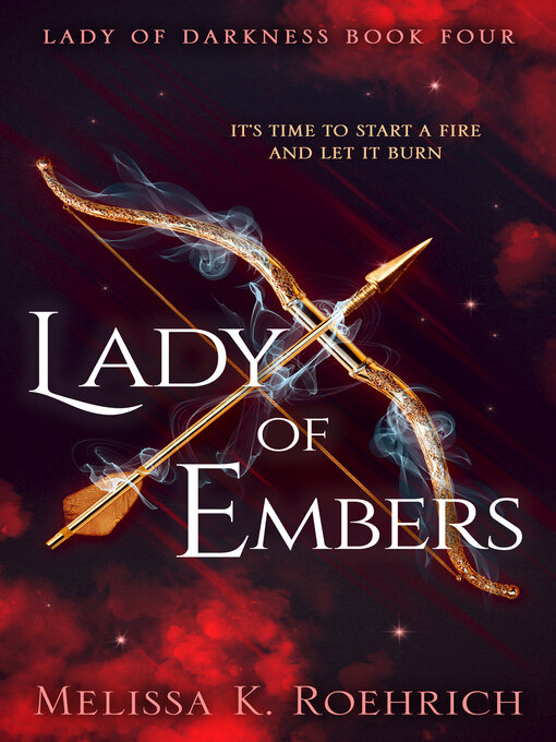 Title details for Lady of Embers by Melissa K. Roehrich - Wait list